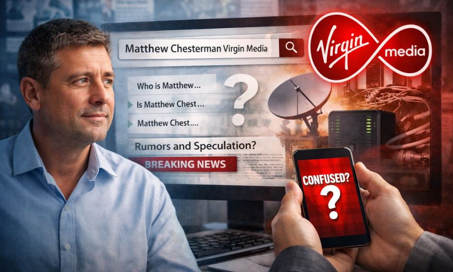 matthew chesterman virgin media